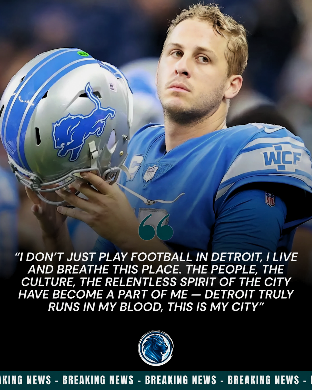 The NFL was rocked when Lions quarterback Jared Goff, the heart of Detroit, passionately declared: “Detroit runs in my blood — this is my city.” The statement sent Lions fans into a frenzy and left the rest of the league holding its breath at the captain’s unwavering vow… _P