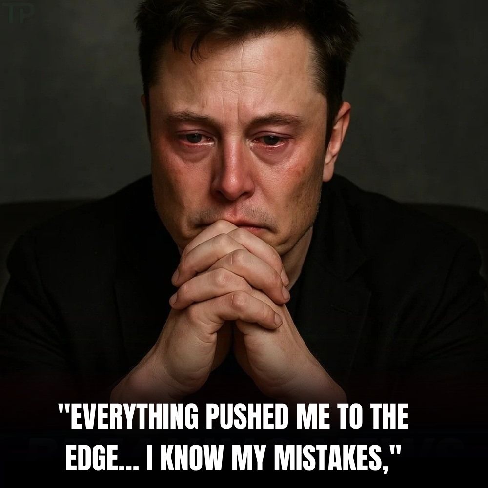Elon Musk Confesses in Heartbreaking Moment: “Everything Pushed Me to the Edge… Please Forgive Me, I Know My Mistakes” .